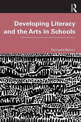 Паперова книга «Developing Literacy and the Arts in Schools», автор Джорджина Бартон - фото №1