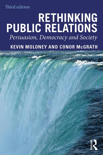Бумажная книга «Rethinking Public Relations: Persuasion, Democracy and Society», авторов Конор Макграт, Кевин Молони - фото №1
