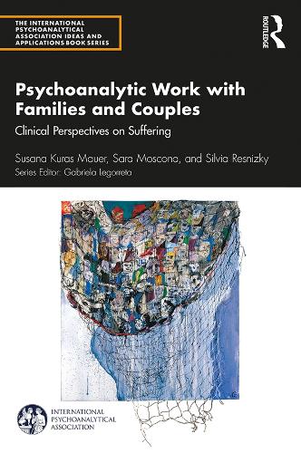 Бумажная книга «Psychoanalytic Work with Families and Couples: Clinical Perspectives on Suffering», авторов Сара Москона, Сильвия Ресницкий, Сюзана Курас Мауэр - фото №1