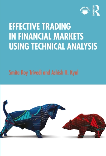 Паперова книга «Effective Trading in Financial Markets Using Technical Analysis», авторів Ашіш Х. Кьял, Сміта Рой Тріведі - фото №1