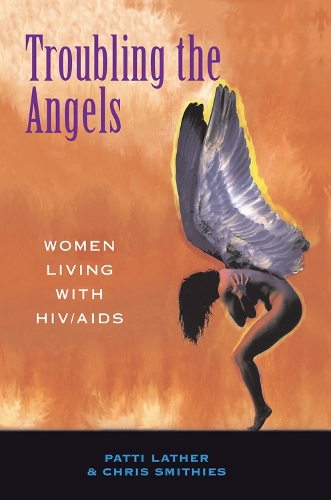 Бумажная книга «Troubling The Angels: Women Living With Hiv/aids», авторов Кристин С. Смитис, Патриция А. Латер - фото №1
