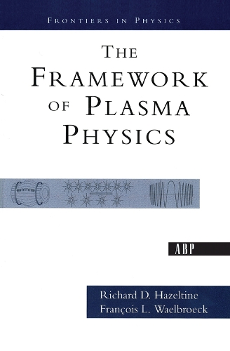 [object Object] «The Framework Of Plasma Physics», автор Ричард Д. Хейзелтайн - фото №1