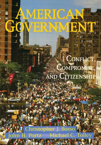 Паперова книга «American Government: Conflict, Compromise, And Citizenship», авторів Крістофер Дж. Боссо, Джон Портц, Майкл Толлі - фото №1
