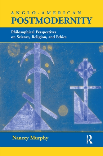Паперова книга «Anglo-american Postmodernity: Philosophical Perspectives On Science, Religion, And Ethics», автор Ненсі Мерфі - фото №1