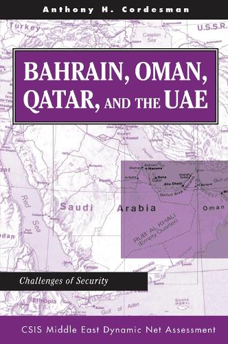 Паперова книга «Bahrain, Oman, Qatar, And The Uae: Challenges Of Security», автор Ентоні Х. Кордесман - фото №1