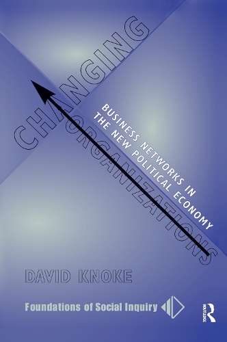 Бумажная книга «Changing Organizations: Business Networks In The New Political Economy» - фото №1
