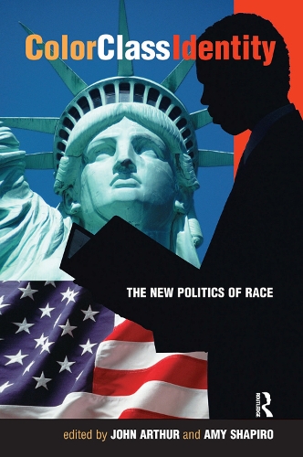 Бумажная книга «Color - Class - Identity: The New Politics Of Race», авторов Эми Шапиро, Джон Артур - фото №1