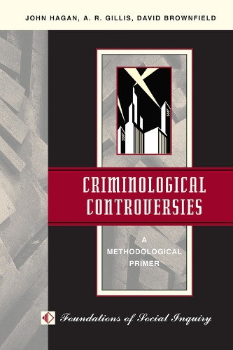 Бумажная книга «Criminological Controversies: A Methodological Primer», авторов А Р Гиллис, А. Р. Гиллис, Дэвид Браунфилд, Джон Л. Хейген - фото №1