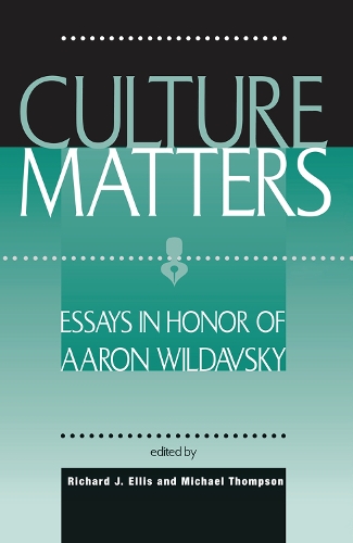 Паперова книга «Culture Matters: Essays In Honor Of Aaron Wildavsky», авторів Майкл Томпсон, Річард Дж. Елліс - фото №1
