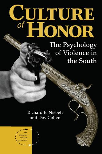 Paper book «Culture Of Honor: The Psychology Of Violence In The South», authors Dov Cohen, Richard E Nisbett - фото №1