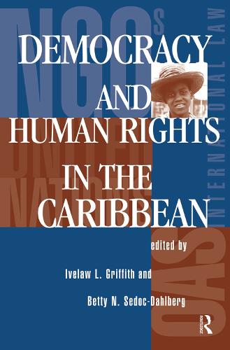 Бумажная книга «Democracy And Human Rights In The Caribbean», авторов Бетти Н. Седок-Дальберг, Айвелав Л Гриффит - фото №1