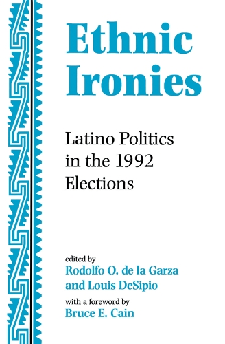 Бумажная книга «Ethnic Ironies: Latino Politics In The 1992 Elections», авторов Луи Дезипио, Родольфо О. де ла Гарса - фото №1