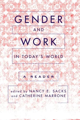 Бумажная книга «Gender And Work In Today's World: A Reader», автор Нэнси Сакс - фото №1