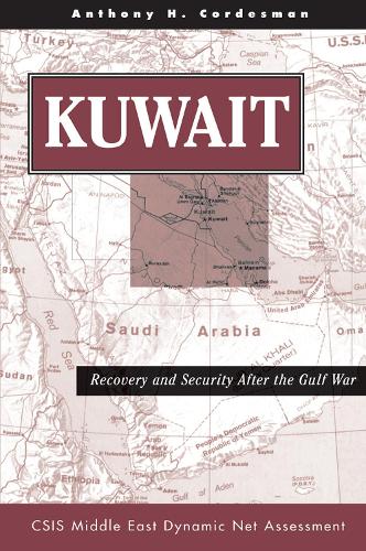Паперова книга «Kuwait: Recovery And Security After The Gulf War», автор Ентоні Х. Кордесман - фото №1