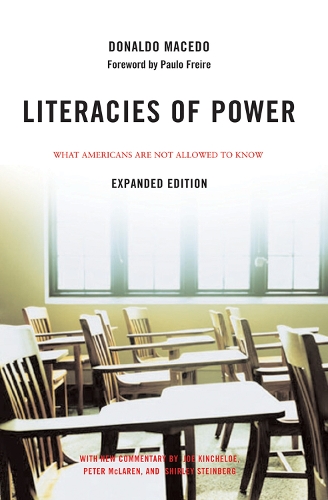 Паперова книга «Literacies of Power: What Americans Are Not Allowed to Know With New Commentary by Shirley Steinberg, Joe Kincheloe, and Peter McLaren», автор Дональдо Маседо - фото №1