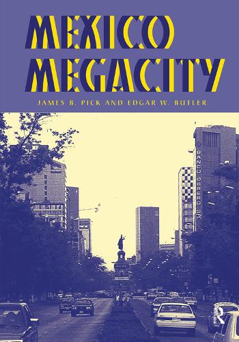Бумажная книга «Mexico Megacity», авторов Эдгар В. Батлер, Джеймс Б Пик - фото №1