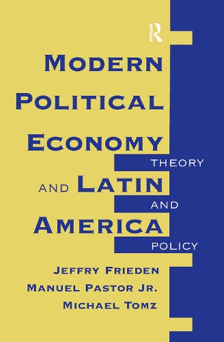 Бумажная книга «Modern Political Economy And Latin America: Theory And Policy», автор Джеффри Фриден - фото №1