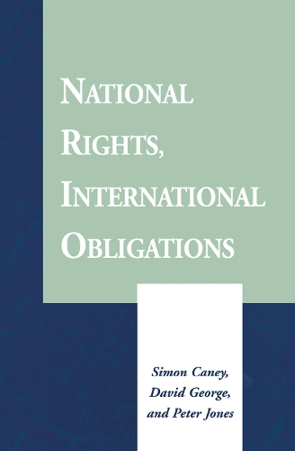 Бумажная книга «National Rights, International Obligations», авторов Дэвид Джордж, Питер Джонс Проф. - фото №1