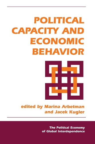 Бумажная книга «Political Capacity And Economic Behavior», авторов Яцек Куглер, Марина Арбетман - фото №1