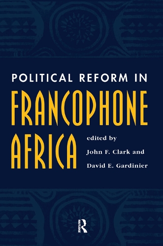 Бумажная книга «Political Reform In Francophone Africa», авторов Дэвид Гардинье, Джон Ф Кларк - фото №1