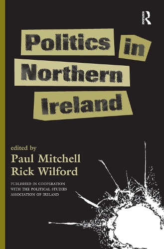 Паперова книга «Politics In Northern Ireland», авторів Пол Мітчелл, Рік Вілфорд - фото №1