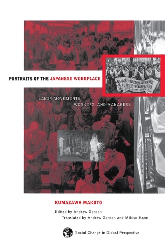 Паперова книга «Portraits Of The Japanese Workplace: Labor Movements, Workers, And Managers», авторів Ендрю Гордон, Кумазава Макото, Марк Селден, Мікісо Хане - фото №1