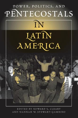 Паперова книга «Power, Politics, And Pentecostals In Latin America», авторів Едвард Л. Клірі, Ганна Стюарт-Гамбіно - фото №1
