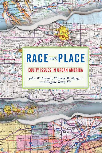 Бумажная книга «Race And Place: Equity Issues In Urban America», авторов Юджин Теттей-Фио, Флоренс Маргаи, Джон В. Фрейзер - фото №1