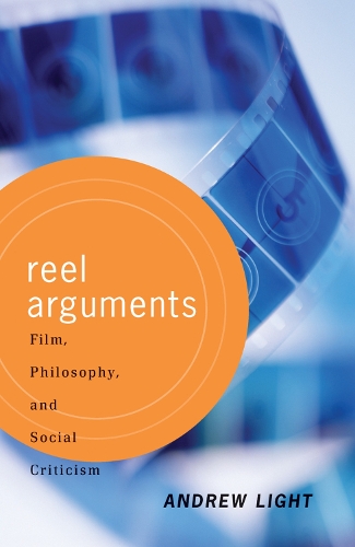 Бумажная книга «Reel Arguments: Film, Philosophy, And Social Criticism», автор Эндрю Лайт - фото №1
