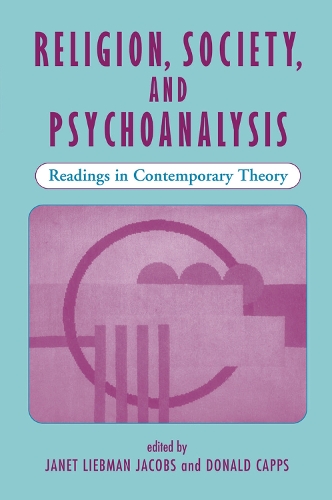 Бумажная книга «Religion, Society, And Psychoanalysis: Readings In Contemporary Theory», автор Джанет Л Джейкобс - фото №1
