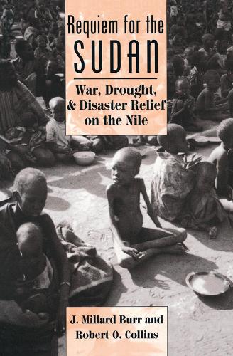 Бумажная книга «Requiem For The Sudan: War, Drought, And Disaster Relief On The Nile», авторов Дж Миллард Берр, Дж. Миллард Берр, Роберт О Коллинз - фото №1