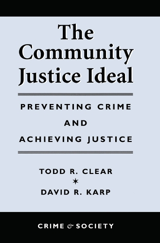 Бумажная книга «The Community Justice Ideal», автор Тодд Р Клир - фото №1