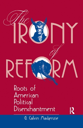 Бумажная книга «The Irony Of Reform: Roots Of American Political Disenchantment», автор Г. Кельвин Маккензи - фото №1