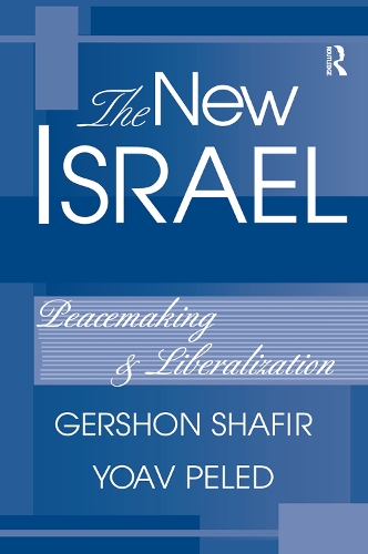Бумажная книга «The New Israel: Peacemaking And Liberalization», авторов Гершон Шафир, Йоав Пелед - фото №1