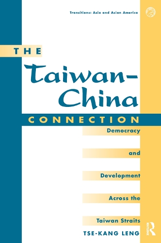 Бумажная книга «The Taiwan-china Connection: Democracy And Development Across The Taiwan Straits», авторов Тсе-Канг 3, Це-Канг Ленг - фото №1
