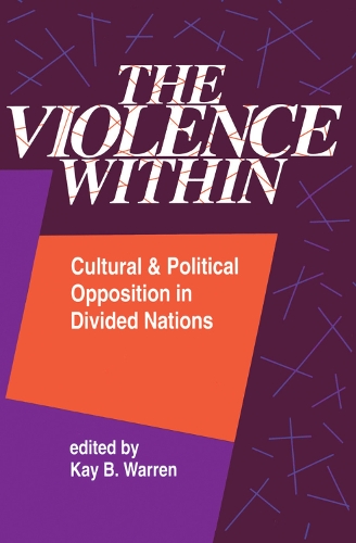 Паперова книга «The Violence Within: Cultural And Political Opposition In Divided Nations» - фото №1