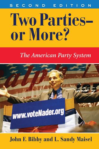 Бумажная книга «Two Parties--or More?: The American Party System», авторов Джон Ф Бибби, Л Сенди Майзель - фото №1