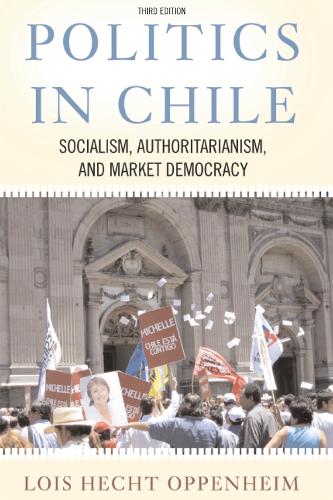 Бумажная книга «Politics In Chile: Socialism, Authoritarianism, and Market Democracy» - фото №1