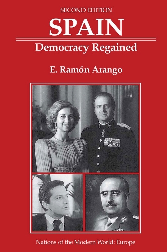 Паперова книга «Spain: Democracy Regained, Second Edition», авторів Е Рамон Аранго, Е. Рамон Аранго - фото №1