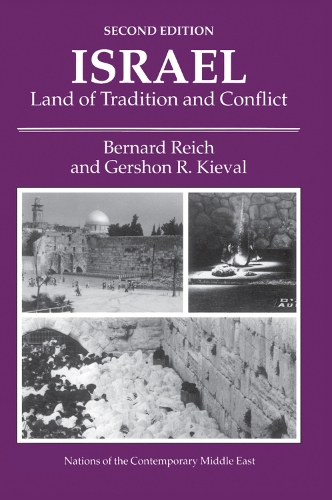 Бумажная книга «Israel: Land Of Tradition And Conflict, Second Edition», авторов Бернард Райх, Гершон Р. Киеваль - фото №1