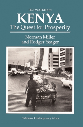 Бумажная книга «Kenya: The Quest For Prosperity, Second Edition», авторов Норман Миллер, Роджер Йегер - фото №1