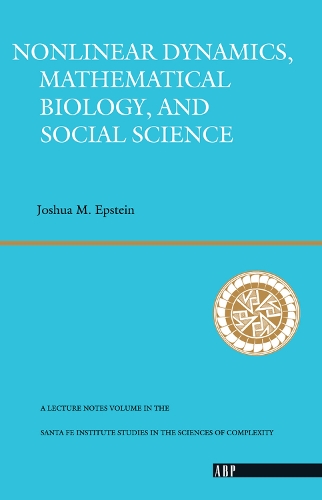 Бумажная книга «Nonlinear Dynamics, Mathematical Biology, and Social Science», автор Джошуа М. Эпштейн - фото №1