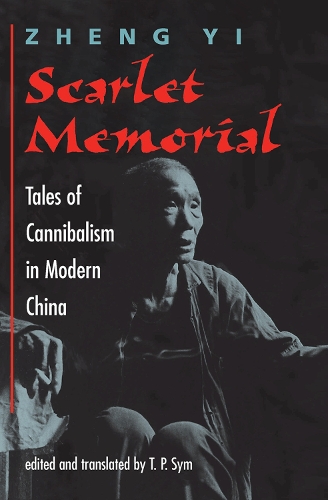 Бумажная книга «Scarlet Memorial: Tales Of Cannibalism In Modern China», автор И Чжэн - фото №1
