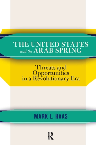 Бумажная книга «The United States and the Arab Spring: Threats and Opportunities in a Revolutionary Era», автор Марк Л. Хаас - фото №1