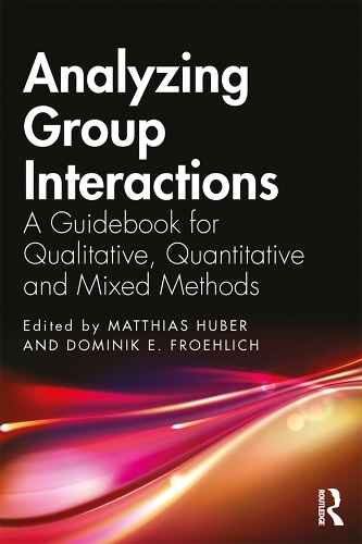 [object Object] «Analyzing Group Interactions: A Guidebook for Qualitative, Quantitative and Mixed Methods» - фото №1