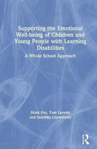 Паперова книга «Supporting the Emotional Well-being of Children and Young People with Learning Disabilities: A Whole School Approach», авторів Санчіта Чоудхурі, Том Лаверті - фото №1