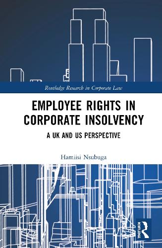 Паперова книга «Employee Rights in Corporate Insolvency: A UK and US Perspective», автор Хаміісі Нсубуга - фото №1