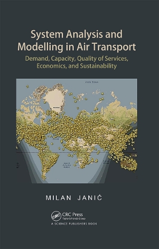 Бумажная книга «System Analysis and Modelling in Air Transport: Demand, Capacity, Quality of Services, Economic, and Sustainability», автор Милан Янич - фото №1
