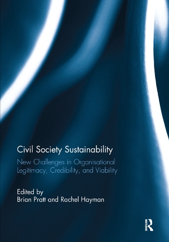 Бумажная книга «Civil Society Sustainability: New challenges in organisational legitimacy, credibility, and viability» - фото №1