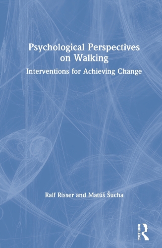 Паперова книга «Psychological Perspectives on Walking: Interventions for Achieving Change», авторів Матуш Шуча, Ральф Ріссер - фото №1